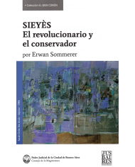 SIEYÈS - EL REVOLUCIONARIO Y EL CONSERVADOR
