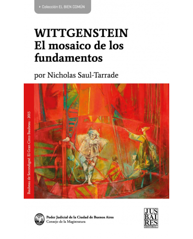 WITTGENSTEIN - EL MOSAICO DE LOS FUNDAMENTOS