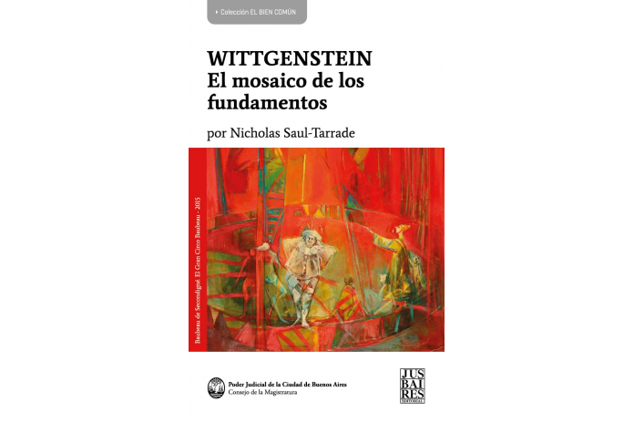 WITTGENSTEIN - EL MOSAICO DE LOS FUNDAMENTOS