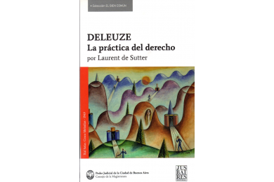 DELEUZE - LA PRÁCTICA DEL DERECHO