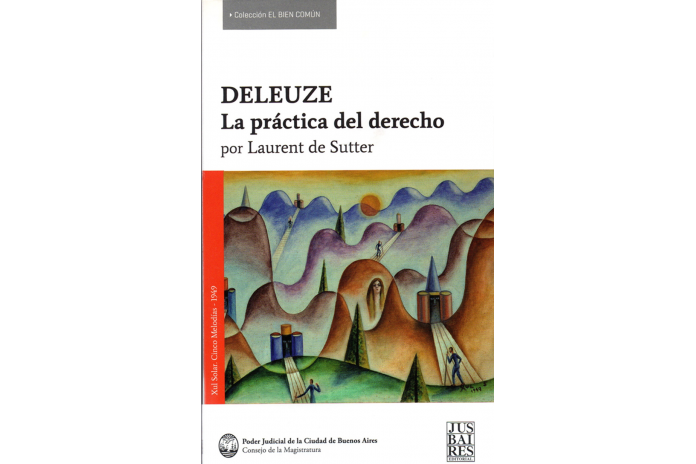 DELEUZE - LA PRÁCTICA DEL DERECHO