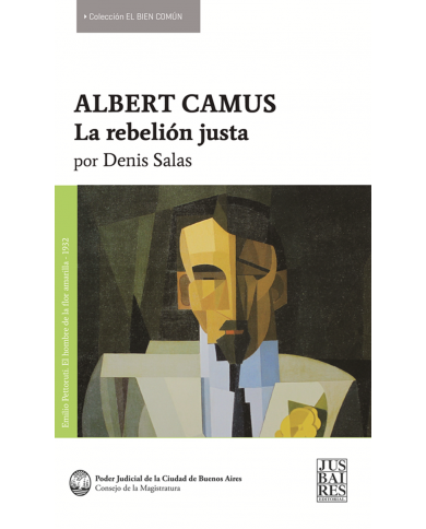ALBERT CAMUS - LA REBELIÓN JUSTA