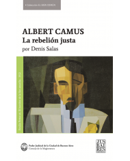 ALBERT CAMUS - LA REBELIÓN JUSTA