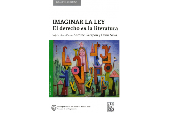 IMAGINAR LA LEY - EL DERECHO EN LA LITERATURA