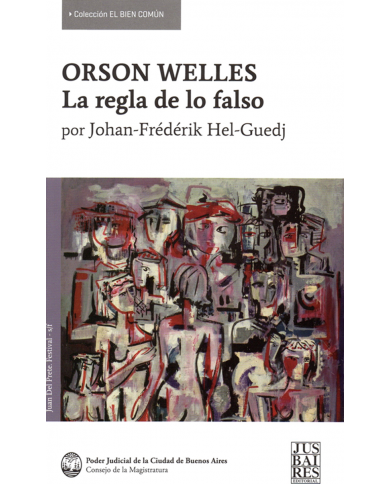 ORSON WELLES - LA REGLA DE LO FALSO
