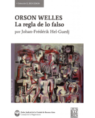 ORSON WELLES - LA REGLA DE LO FALSO