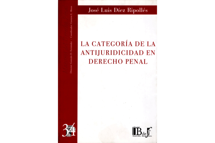 (34) LA CATEGORÍA DE LA ANTIJURIDICIDAD EN DERECHO PENAL
