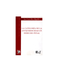 (34) LA CATEGORÍA DE LA ANTIJURIDICIDAD EN DERECHO PENAL