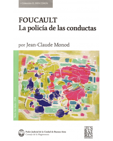 FOUCAULT - LA POLICÍA DE LAS CONDUCTAS