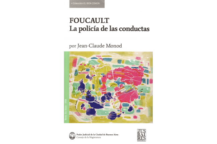 FOUCAULT - LA POLICÍA DE LAS CONDUCTAS
