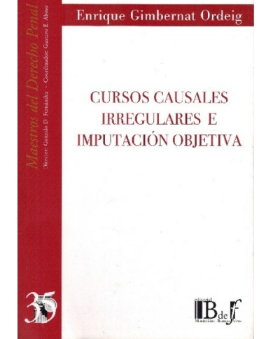 (35) CURSOS CAUSALES IRREGULARES E IMPUTACIÓN OBJETIVA