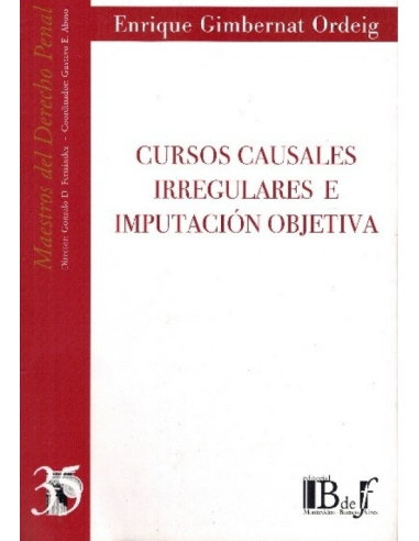 (35) CURSOS CAUSALES IRREGULARES E IMPUTACIÓN OBJETIVA
