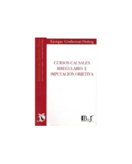 (35) CURSOS CAUSALES IRREGULARES E IMPUTACIÓN OBJETIVA