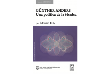 GÜNTHER ANDERS - UNA POLÍTICA DE LA TÉCNICA