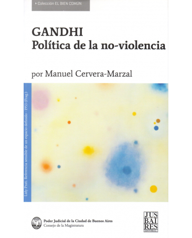 GANDHI - POLÍTICA DE LA NO VIOLENCIA