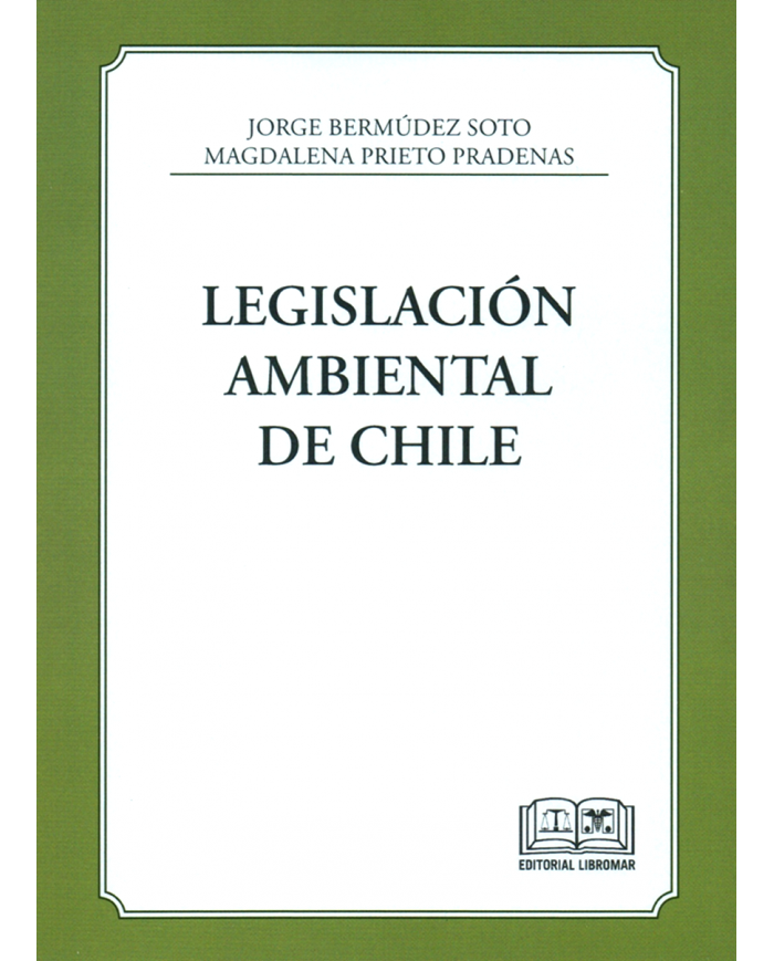 LEGISLACIÓN AMBIENTAL DE CHILE
