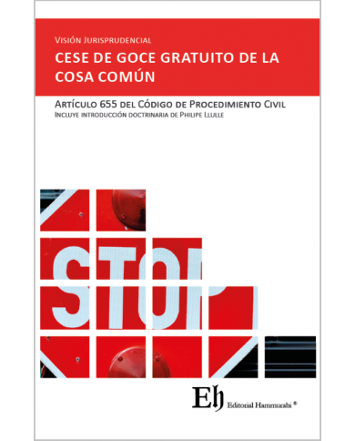 VISIÓN JURISPRUDENCIAL DEL CESE DE GOCE GRATUITO DE LA COSA COMÚN