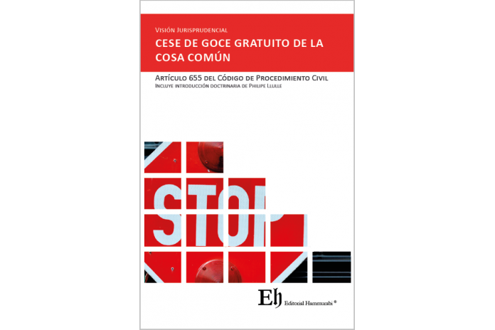 VISIÓN JURISPRUDENCIAL DEL CESE DE GOCE GRATUITO DE LA COSA COMÚN