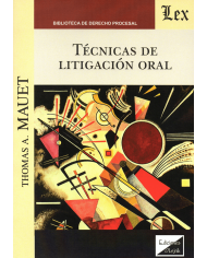 TÉCNICAS DE LITIGACIÓN ORAL