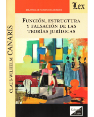 FUNCIÓN, ESTRUCTURA Y FALSACIÓN DE LAS TEORÍAS JURÍDICAS