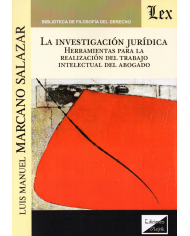 LA INVESTIGACIÓN JURÍDICA - HERRAMIENTAS PARA LA REALIZACIÓN DEL TRABAJO INTELECTUAL DEL ABOGADO