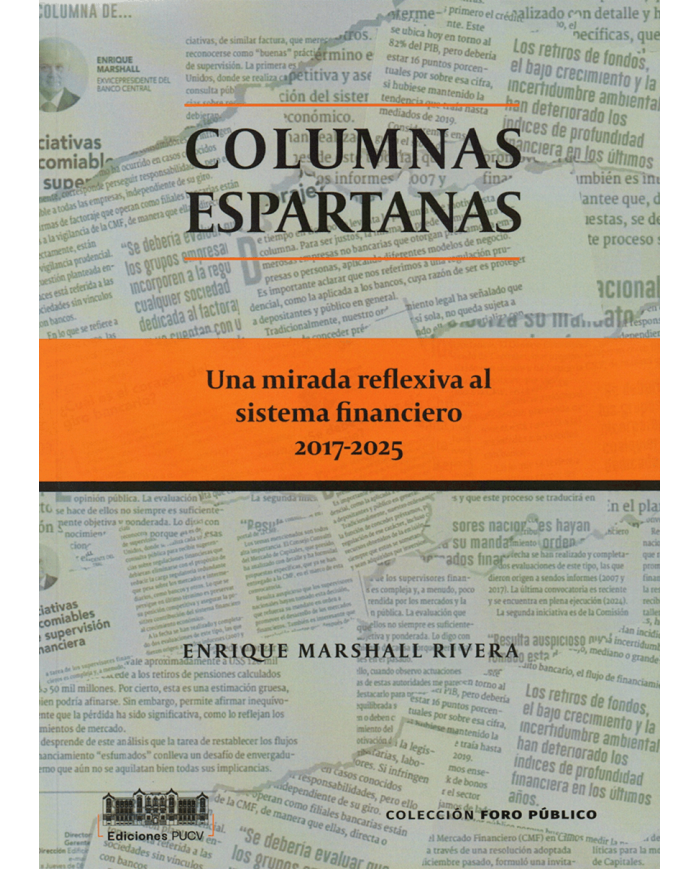 COLUMNAS ESPARTANAS - UNA MIRADA REFLEXIVA AL SISTEMA FINANCIERO 2017-2025