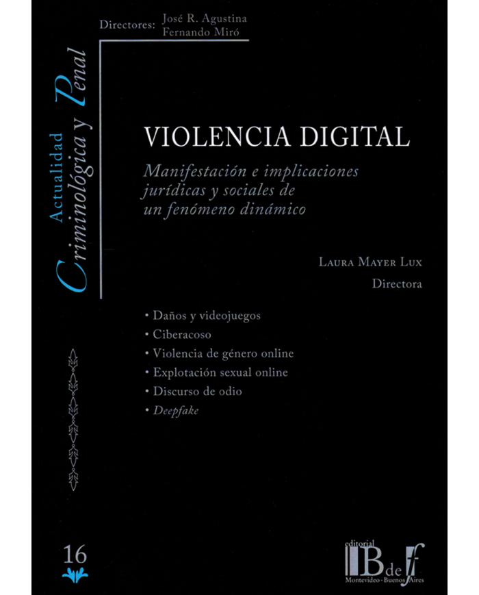 VIOLENCIA DIGITAL - MANIFESTACIÓN E IMPLICACIONES JURÍDICAS Y SOCIALES DE UN FENÓMENO DINÁMICO