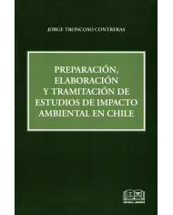 PREPARACIÓN, ELABORACIÓN Y TRAMITACIÓN DE ESTUDIOS DE IMPACTO AMBIENTAL EN CHILE