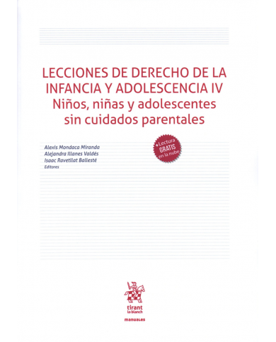 LECCIONES DE DERECHO DE LA INFANCIA Y ADOLESCENCIA IV - NIÑOS, NIÑAS Y ADOLESCENTES SIN CUIDADOS PARENTALES