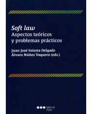 SOFT LAW - ASPECTOS TEÓRICOS Y PROBLEMAS PRÁCTICOS