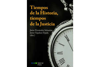TIEMPOS DE LA HISTORIA, TIEMPOS DE LA JUSTICIA