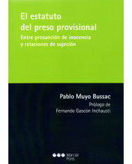 EL ESTATUTO DEL PRESO PROVISIONAL - ENTRE PRESUNCIÓN DE INOCENCIA Y RELACIONES DE SUJECIÓN
