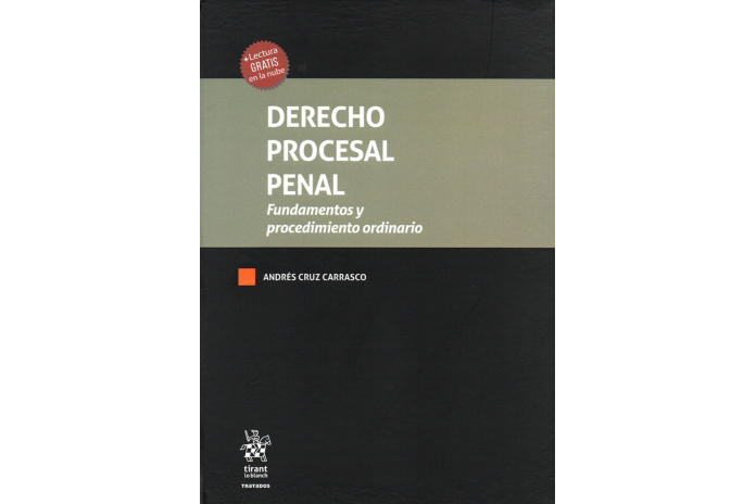 DERECHO PROCESAL PENAL - FUNDAMENTOS Y PROCEDIMIENTO ORDINARIO