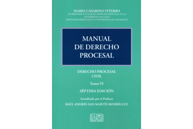 MANUAL DE DERECHO PROCESAL - TOMO VI - DERECHO PROCESAL CIVIL