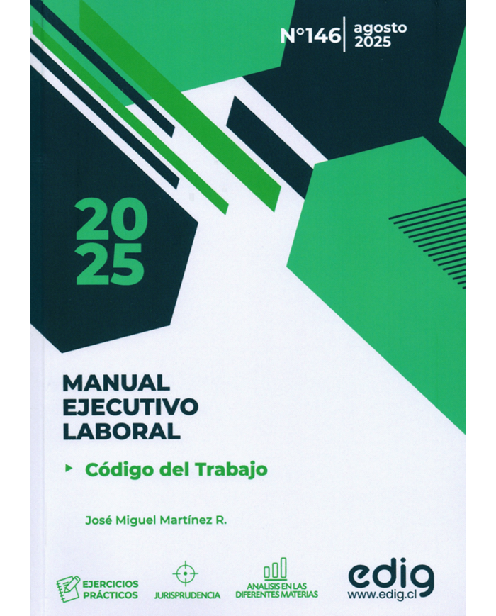 CÓDIGO DEL TRABAJO - MANUAL EJECUTIVO LABORAL 2025