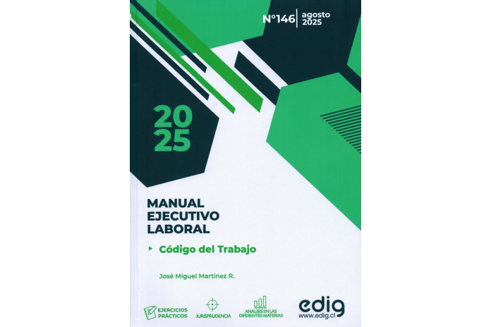 CÓDIGO DEL TRABAJO - MANUAL EJECUTIVO LABORAL 2025
