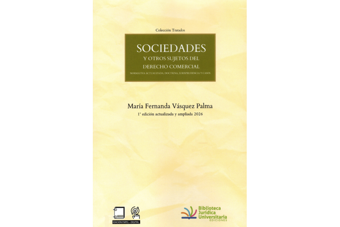 SOCIEDADES Y OTROS SUJETOS DEL DERECHO COMERCIAL - NORMATIVA ACTUALIZADA, DOCTRINA, JURISPRUDENCIA Y CASOS