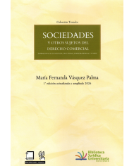 SOCIEDADES Y OTROS SUJETOS DEL DERECHO COMERCIAL - NORMATIVA ACTUALIZADA, DOCTRINA, JURISPRUDENCIA Y CASOS