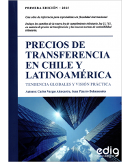 PRECIOS DE TRANSFERENCIA EN CHILE Y LATINOAMÉRICA - TENDENCIAS GLOBALES Y VISIÓN PRÁCTICA