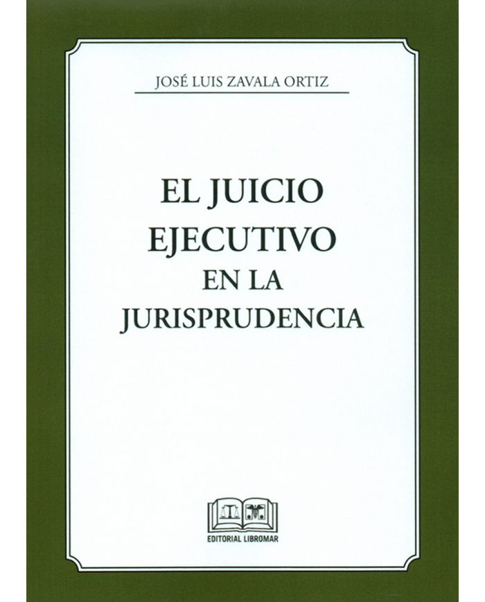 EL JUICIO EJECUTIVO EN LA JURISPRUDENCIA