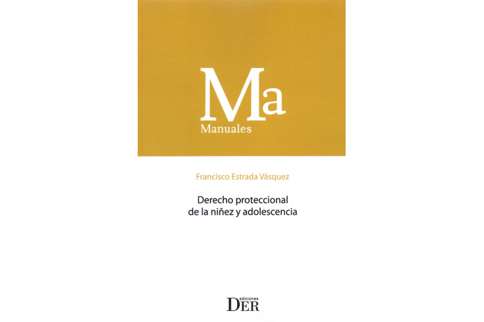 DERECHO PROTECCIONAL DE LA NIÑEZ Y ADOLESCENCIA