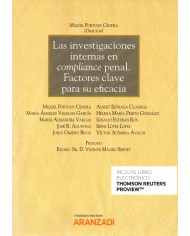 LAS INVESTIGACIONES INTERNAS EN COMPLIANCE PENAL - DIEZ FACTORES CLAVE PARA SU EFICACIA