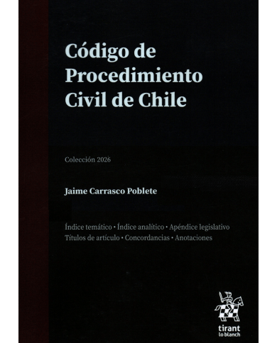 CÓDIGO DE PROCEDIMIENTO CIVIL DE CHILE - EDICIÓN PROFESIONAL - TIRANT LO BLANCH
