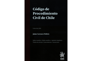 CÓDIGO DE PROCEDIMIENTO CIVIL DE CHILE - EDICIÓN PROFESIONAL - TIRANT LO BLANCH