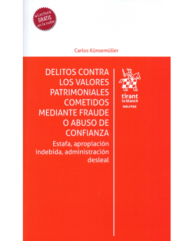 DELITOS CONTRA LOS VALORES PATRIMONIALES COMETIDOS MEDIANTE FRAUDE O ABUSO DE CONFIANZA