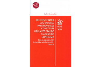 DELITOS CONTRA LOS VALORES PATRIMONIALES COMETIDOS MEDIANTE FRAUDE O ABUSO DE CONFIANZA