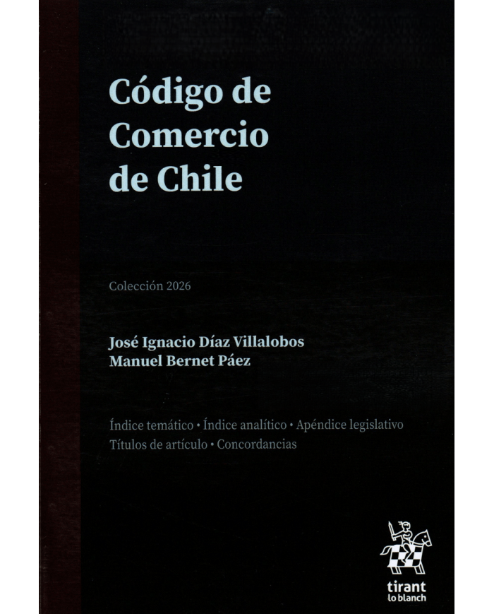 CÓDIGO DE COMERCIO DE CHILE - EDICIÓN PROFESIONAL - TIRANT LO BLANCH