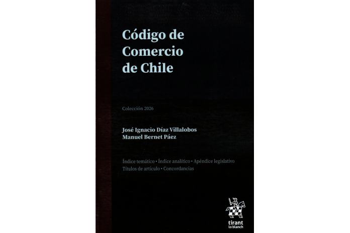 CÓDIGO DE COMERCIO DE CHILE - EDICIÓN PROFESIONAL - TIRANT LO BLANCH