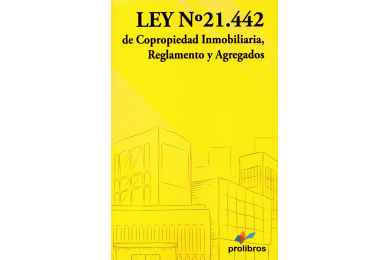 LEY N°21.442 DE COPROPIEDAD INMOBILIARIA, REGLAMENTO Y AGREGADOS