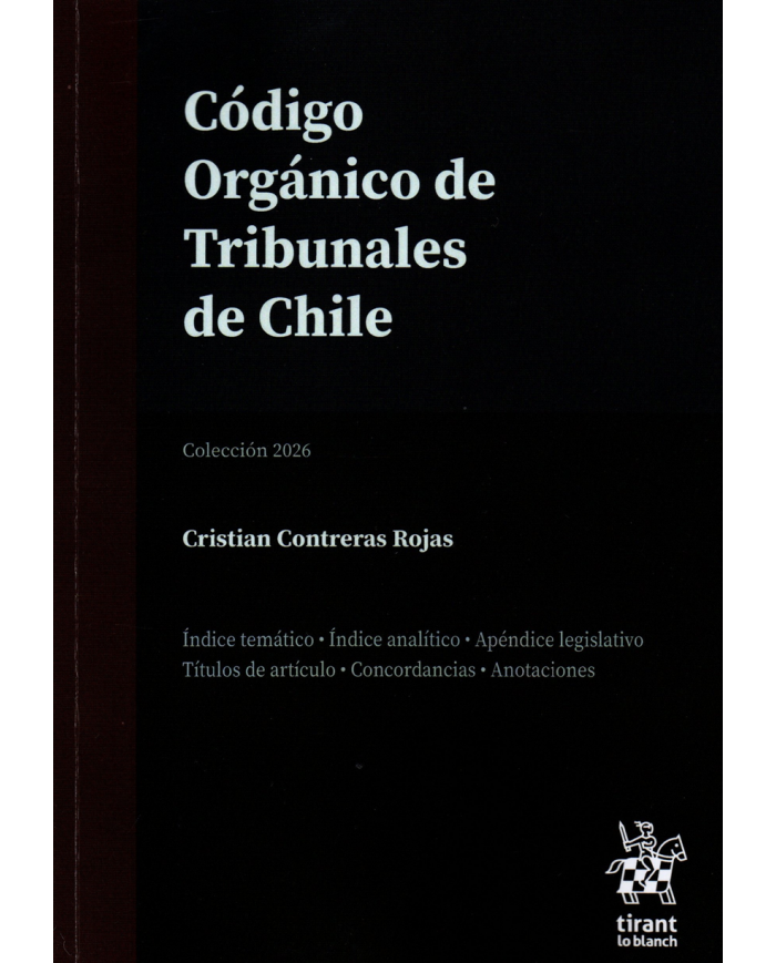 CÓDIGO ORGÁNICO DE TRIBUNALES DE CHILE - EDICIÓN PROFESIONAL - TIRANT LO BLANCH